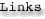 Links