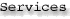 Services